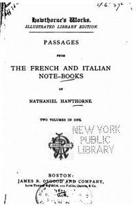 Passages from the French and Italian Note-books of Nathaniel Hawthorne