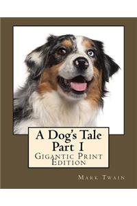 Dog's Tale - Part 1