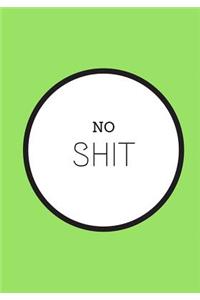 No Shit