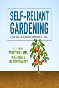 Self-Reliant Gardening Lib/E