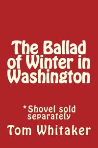 Ballad of Winter in Washington