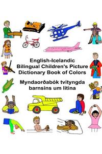 English-Icelandic Bilingual Children's Picture Dictionary Book of Colors