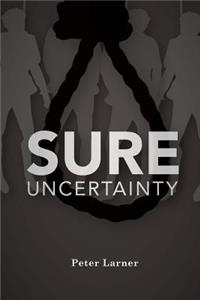 Sure Uncertainty