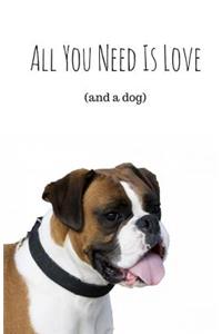 All You Need Is Love (And A Dog) (Notebook)