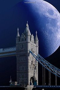 Tower Bridge and a Blue Moon Over London England Journal