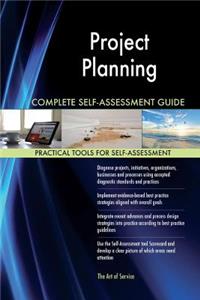 Project Planning Complete Self-Assessment Guide