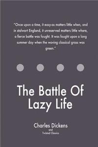 Battle Of Lazy Life