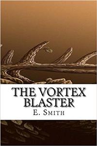 The Vortex Blaster