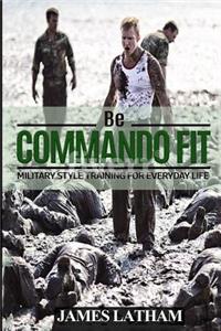 Be Commando Fit