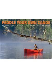 Paddle Your Own Canoe