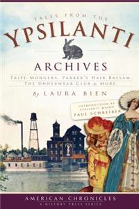 Tales from the Ypsilanti Archives: