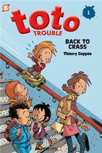 Toto Trouble #1: Back to Crass