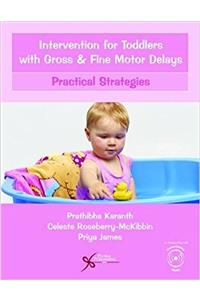 Intervention for Toddlers with Gross and Fine Motor Delays