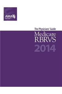 Medicare RBRVS 2014: The Physicians' Guide