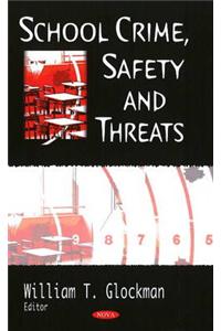 School Crime, Safety & Threats