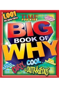 TIME for Kids Big Book of Why Crazy, Cool & Outrageous