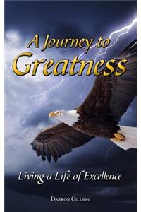 A Journey to Greatness