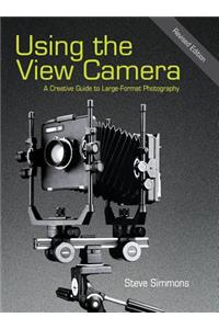 Using the View Camera