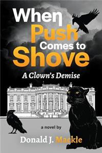 When Push Comes to Shove