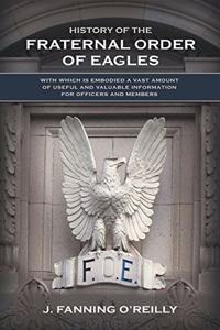 History of the Fraternal Order of Eagles