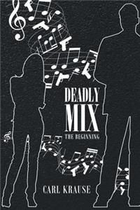 Deadly Mix