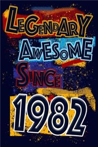 Legendary Awesome Since 1982 Notebook Birthday Gift