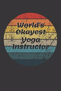 World's Okayest Yoga Instructor Notebook