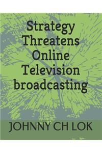 Online Television Broadcasting Impacts Economy Environment