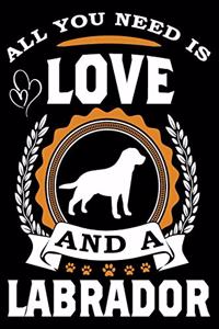 All You Need Is Love And A Labrador