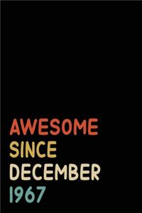 Awesome Since December 1967