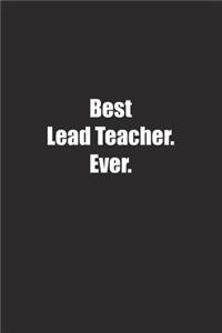 Best Lead Teacher. Ever.