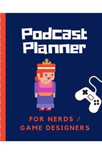 Podcast Planner For Nerds Game Designers