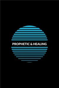 Prophetic & Healing