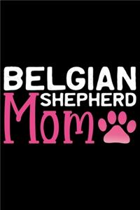 Belgian Shepherd Mom