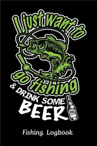 I Just Want to Go Fishing & Drink Some Beer, Fishing Logbook