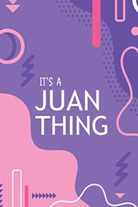 It's a Juan Thing