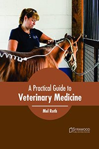 Practical Guide to Veterinary Medicine