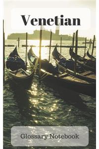 Venetian Glossary Notebook