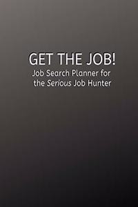 Get the Job!