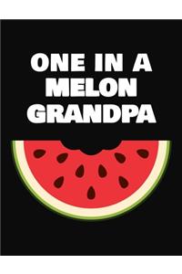 One In A Melon Grandpa