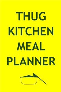Thug Kitchen Meal Planner
