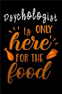 Psychologist is only here for the food