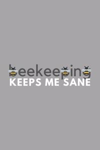 Beekeeping Keeps Me Sane