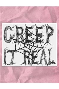 Creep It Real