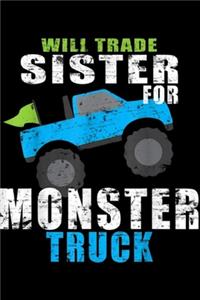 will trade sister for monster truck