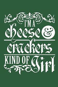 I'm A Cheese and Crackers Kind of Girl