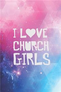 I Love Church Girls - Christian Boy Man Dating Journal