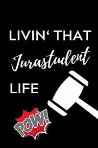 Livin' That Jurastudent Life: A5 Geschenkbuch LINIERT zum Jura Studium - Notizbuch für Rechts-studenten Anwälte Jurist - witziger Spruch zum Abitur - Studienbeginn - Erstes Semes