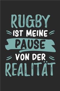 Rugby Ist Meine Pause Von Der Realität