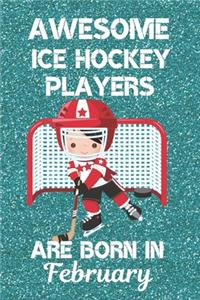 Awesome Ice Hockey Players Are Born In February